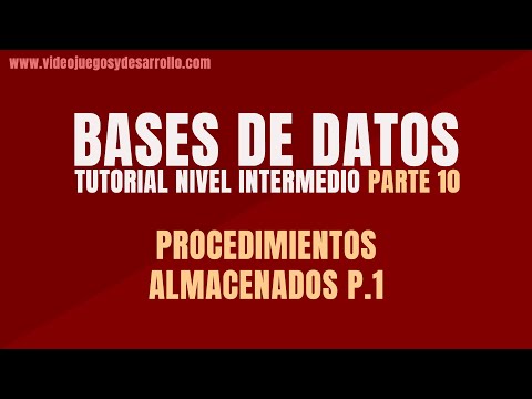 Bases de Datos - Parte 1️⃣0️⃣ - Procedimientos Almacenados 1 - ⚙️Nivel Intermedio⚙️